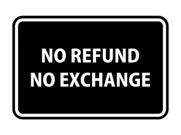 Signs ByLITA Classic Framed No Refund No Exchange